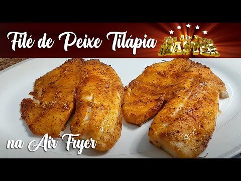 COMO FAZER FILÉ DE PEIXE TILÁPIA NA AIRFRYER