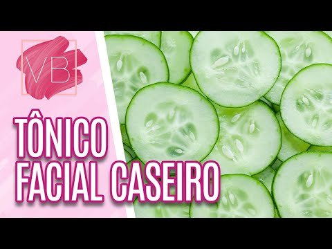 Como fazer tônicos faciais caseiros - Você Bonita (03/06/20)