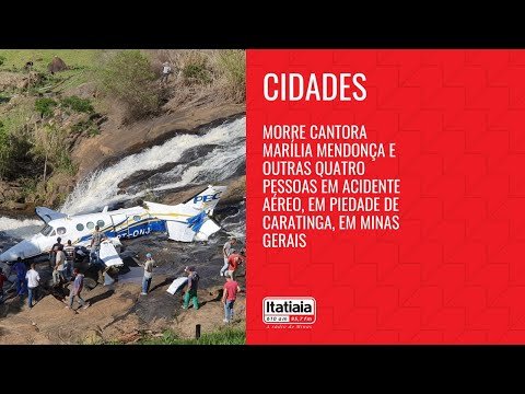 MORRE MARÍLIA MENDONÇA E OUTRAS QUATRO PESSOAS EM ACIDENTE AÉREO, EM MINAS GERAIS