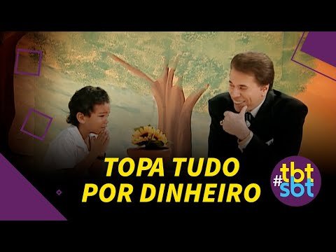 Relembre o especial "Topa Tudo Por Dinheiro" | TBTSBT