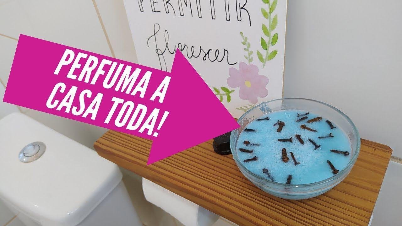 Cheirinho para Perfumar toda a Casa com essa Misturinha Caseira