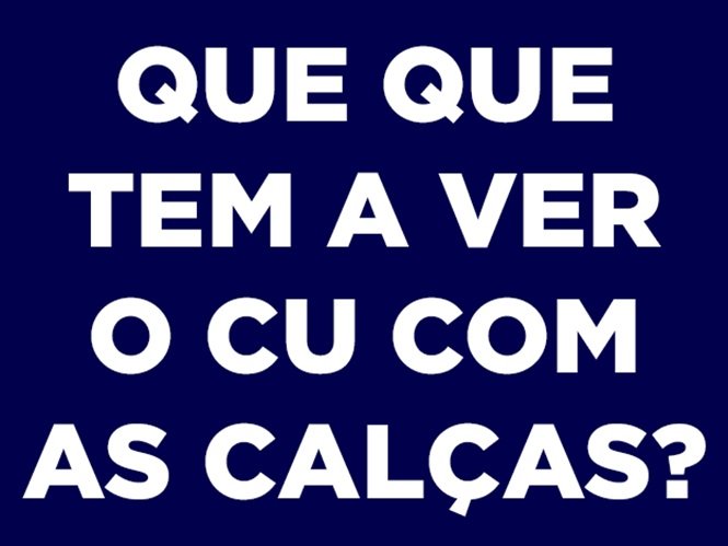 1749178681 425 21 expressoes que deveriam ser tombadas como patrimonio historico Foto: BuzzFeed Brasil
