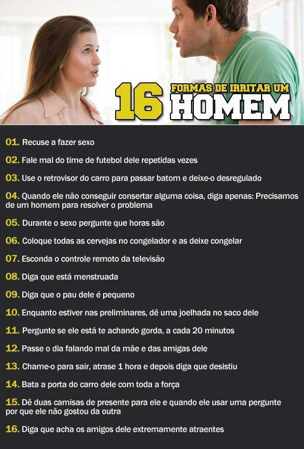 16 formas de irritar um homem