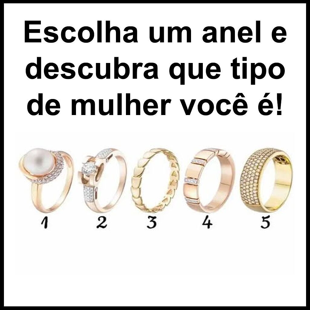 escolha um anel e descubra que tipo de mulher voce